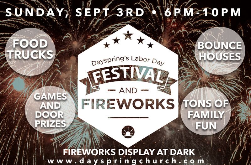 Dayspring's Labor Day Festival & Fireworks